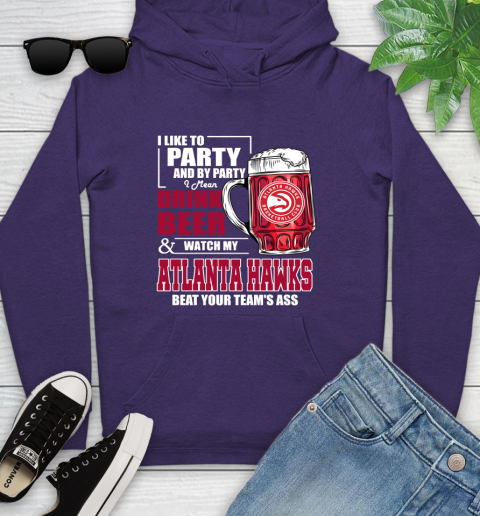 NBA Drink Beer and Watch My Atlanta Hawks Beat Your Team Youth Hoodie 5
