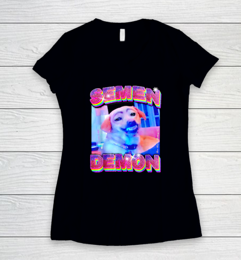 Semen Demon Funny Dog Demon Semen Women's V-Neck T-Shirt