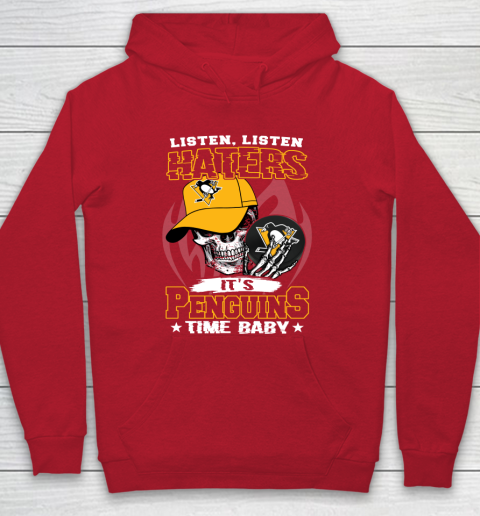 Listen Haters It is PENGUINS Time Baby NHL Hoodie 7