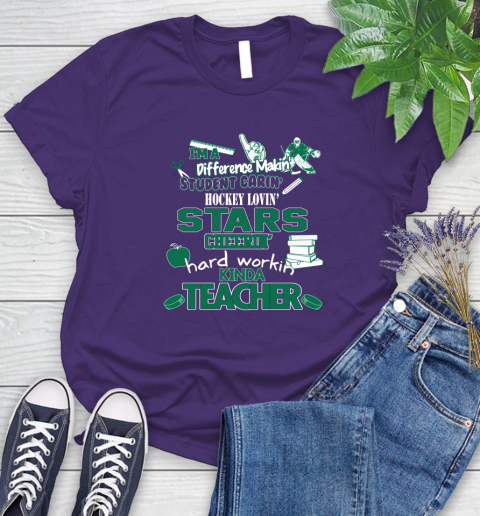 Dallas Stars NHL I'm A Difference Making Student Caring Hockey Loving Kinda Teacher Women's T-Shirt 4