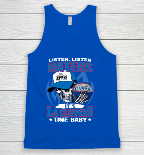 Listen Haters It is CLIPPERS Time Baby NBA Tank Top 4