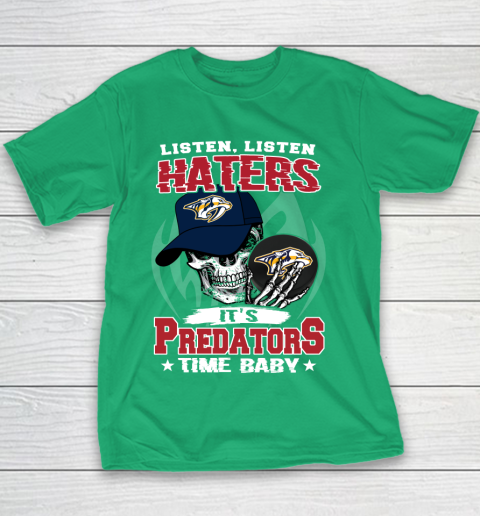 Listen Haters It is PREDATORS Time Baby NHL Youth T-Shirt 3