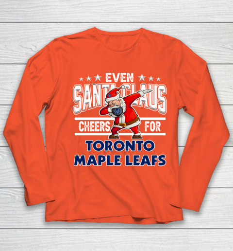 Toronto Maple Leafs Even Santa Claus Cheers For Christmas NHL Youth Long Sleeve 3