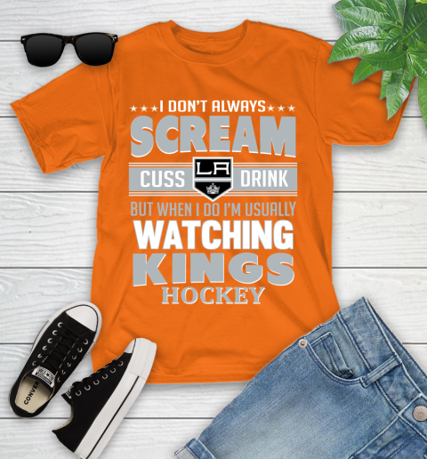 Los Angeles Kings NHL Hockey I Scream Cuss Drink When I'm Watching My Team Youth T-Shirt 9
