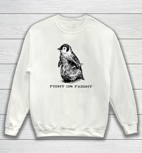 Fight Or Flight Funny Penguin Pun Sweatshirt