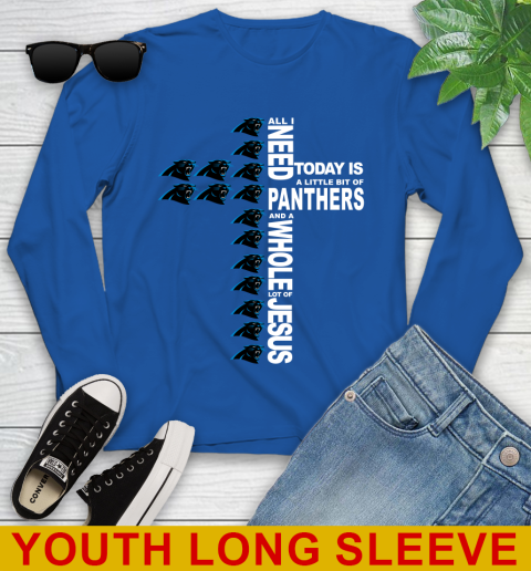 NFL All I Need Today Is A Little Bit Of Carolina Panthers Shirt Youth Long Sleeve 10