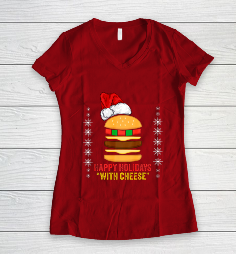 Happy Holidays with Cheese shirt Christmas cheeseburger Gift Women's V-Neck T-Shirt 8