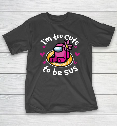 Pittsburgh Penguins NHL Ice Hockey Among Us I Am Too Cute To Be Sus T-Shirt