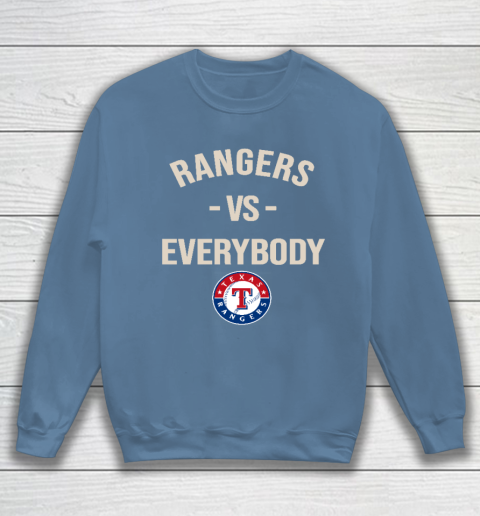 Texas Rangers Vs Everybody Sweatshirt 6