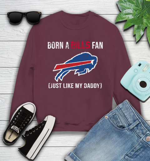 NFL Buffalo Bills Football Loyal Fan Just Like My Daddy Shirt Youth Sweatshirt 4 NFL Buffalo Bills Football Loyal Fan Just Like My Daddy Shirt Youth Sweatshirt - Image 4