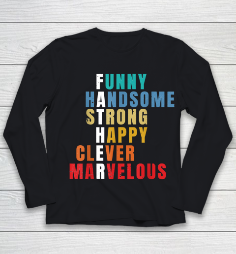 Father  Funny Handsome Strong Happy Clever Marvelous Youth Long Sleeve
