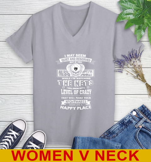 Brooklyn Nets NBA Basketball If You Mess With Me While I'm Watching My Team Women's V-Neck T-Shirt 4