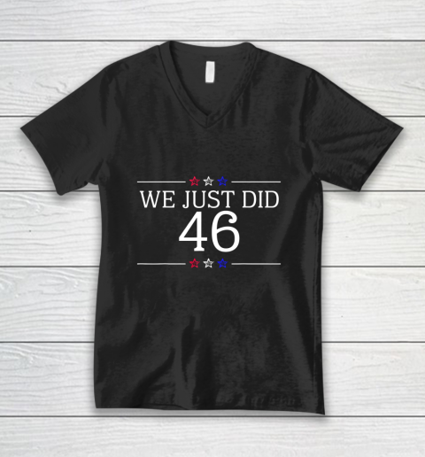We Just Did 46 Shirt V-Neck T-Shirt