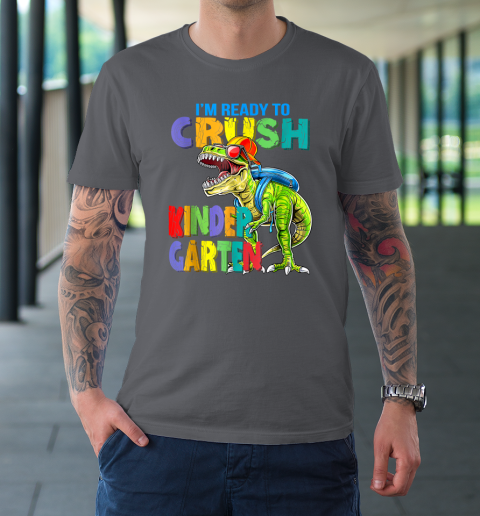 I'm Ready To Crush Kindergarten Back To School Dinosaur T-Shirt 14