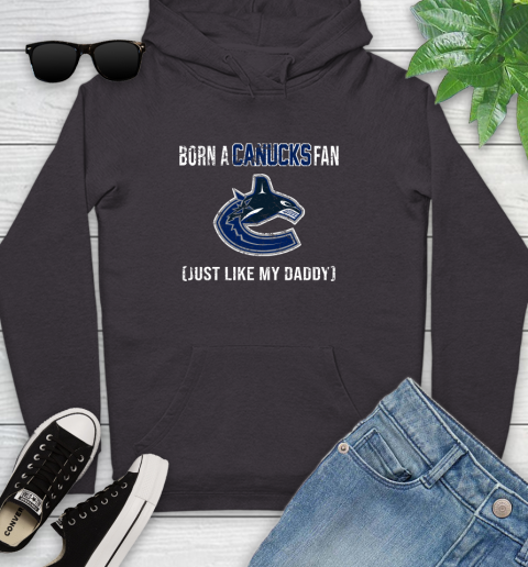 NHL Vancouver Canucks Hockey Loyal Fan Just Like My Daddy Shirt Youth Hoodie - Image 7