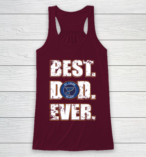 NHL St.Louis Blues Hockey Best Dad Ever Family Shirt Racerback Tank 2