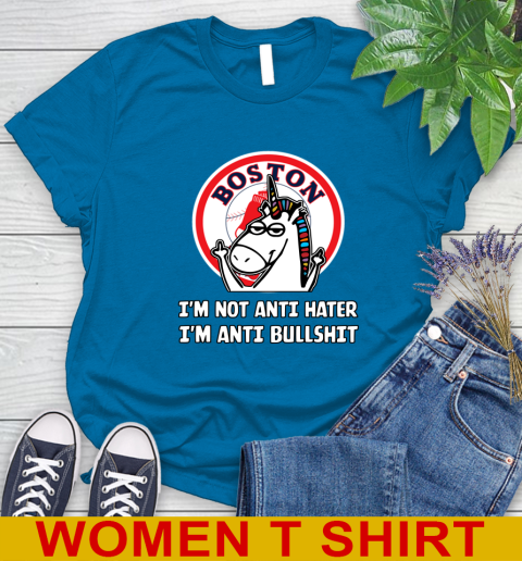 Boston Red Sox MLB Baseball Unicorn I'm Not Anti Hater I'm Anti Bullshit Women's T-Shirt 7