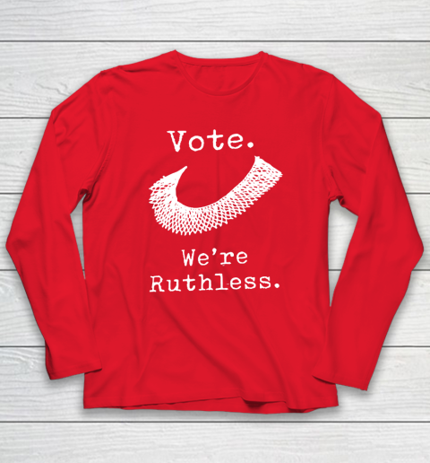 Women Vote We're Ruthless Long Sleeve T-Shirt 6
