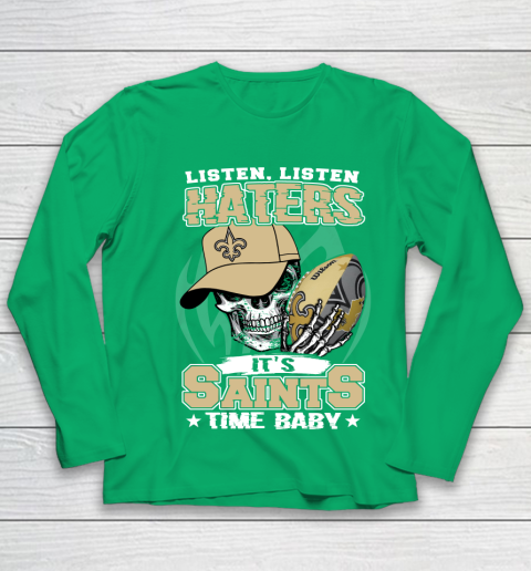 Listen Haters It is SAINT Time Baby NFL Youth Long Sleeve 4