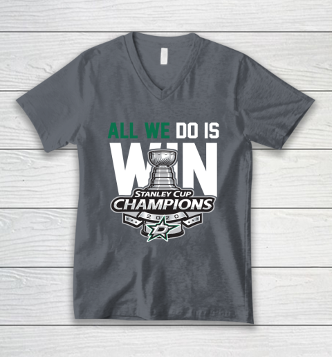 Dallas Stars Stanley Cup Champions All We Do Is Win V-Neck T-Shirt 4