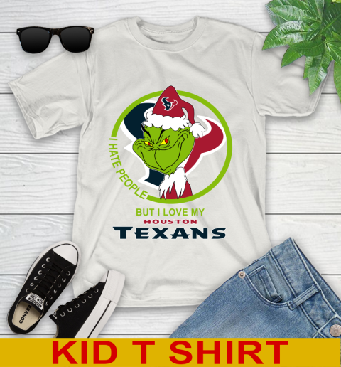 Houston Texans NFL Christmas Grinch I Hate People But I Love My Favorite Football Team Youth T-Shirt 12