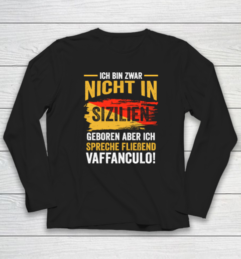 Vaffanculo Italia Sicilian Long Sleeve T-Shirt