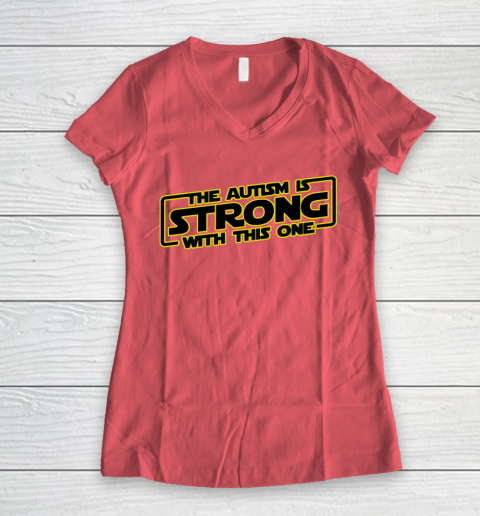 The Autism Is Strong With This One Autism Awareness Women's V-Neck T-Shirt 4