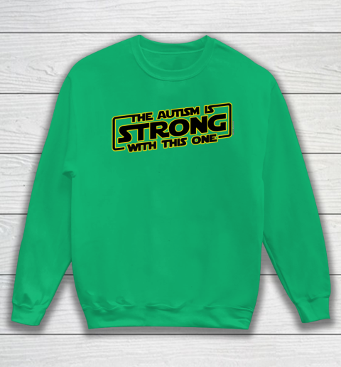 The Autism Is Strong With This One Autism Awareness Sweatshirt 5