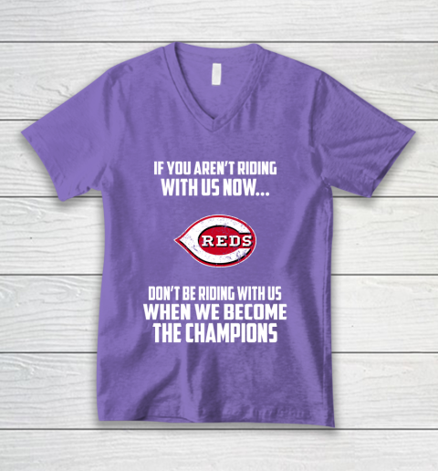 MLB Cincinnati Reds Baseball We Become The Champions V-Neck T-Shirt 8
