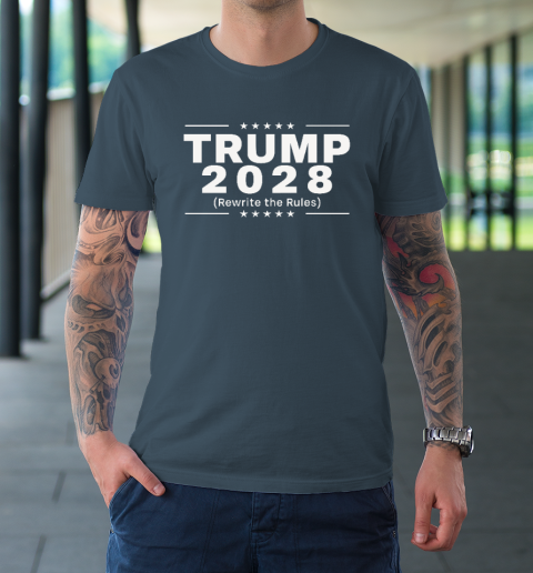 Trump 2028 Rewrite The Rules T-Shirt 4