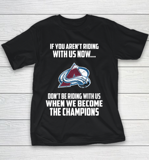 NHL Colorado Avalanche Hockey We Become The Champions Youth T-Shirt