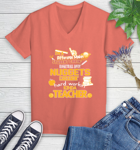 Denver Nuggets NBA I'm A Difference Making Student Caring Basketball Loving Kinda Teacher Women's V-Neck T-Shirt 6
