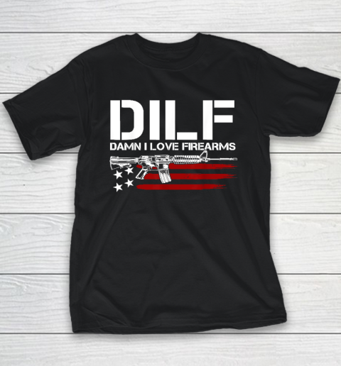 Gun American Flag DILF  Damn I Love Firearms Youth T-Shirt