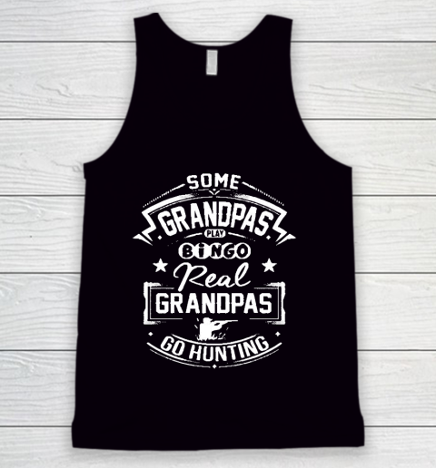 Grandpa Funny Gift Apparel  Real Grandpas Go Hunting Tank Top