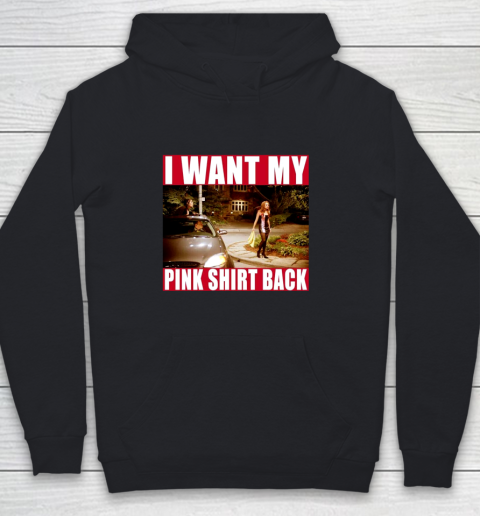I Want My Pink Shirt Back Mean Girls Youth Hoodie