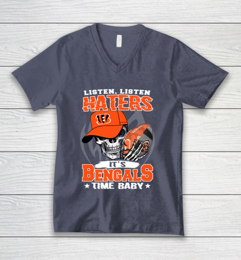 Listen Haters It is BENGALS Time Baby NFL V-Neck T-Shirt 7