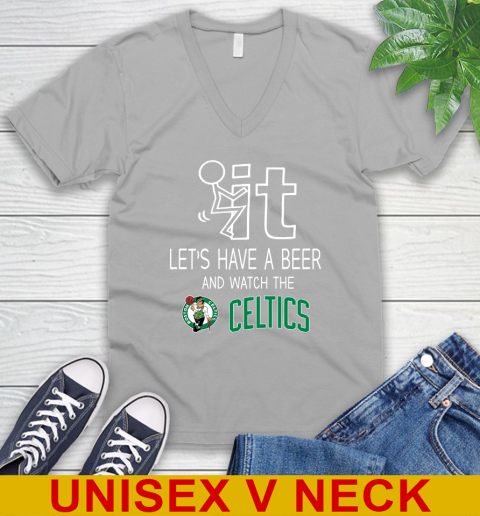 Boston Celtics Basketball NBA Let's Have A Beer And Watch Your Team Sports V-Neck T-Shirt 3