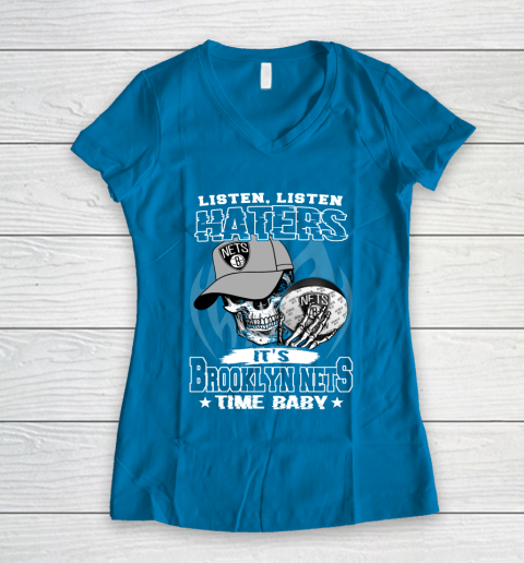 Listen Haters It is NETS Time Baby NBA Women's V-Neck T-Shirt 5