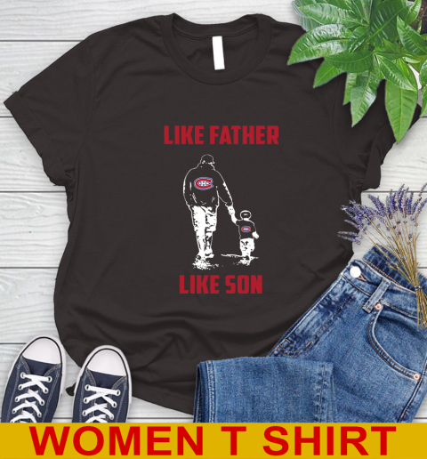 Montreal Canadiens NHL Hockey Like Father Like Son Sports Women's T-Shirt 9