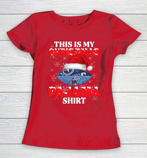 Tennessee Titans This Is My Christmas Pajama Shirt NFL Women's T-Shirt 9