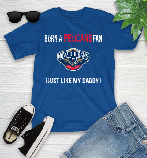 NBA New Orleans Pelicans Loyal Fan Just Like My Daddy Basketball Shirt Youth T-Shirt 10