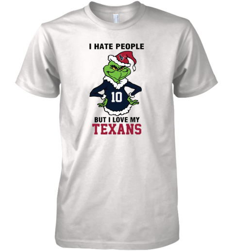 I Hate People But I Love My Texans Houston Texans NFL Teams Premium Men's T-Shirt