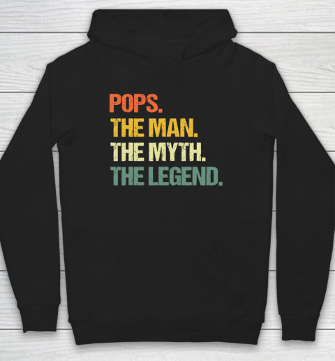 Pops The Man The Myth The Legend Father's Day Hoodie