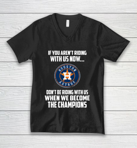 MLB Houston Astros Baseball We Become The Champions V-Neck T-Shirt