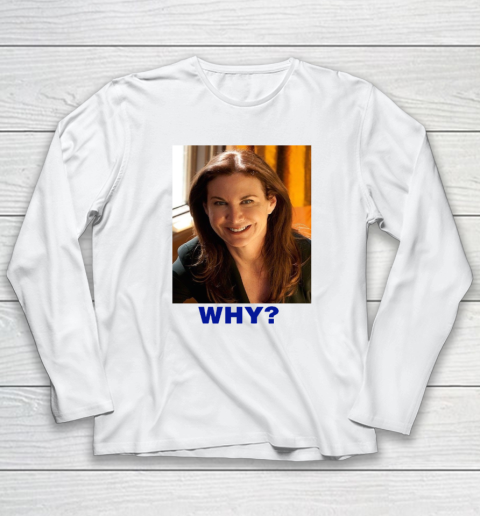 Sarah Sherman Why Long Sleeve T-Shirt
