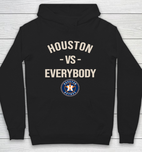 Houston Astros Vs Everybody Hoodie