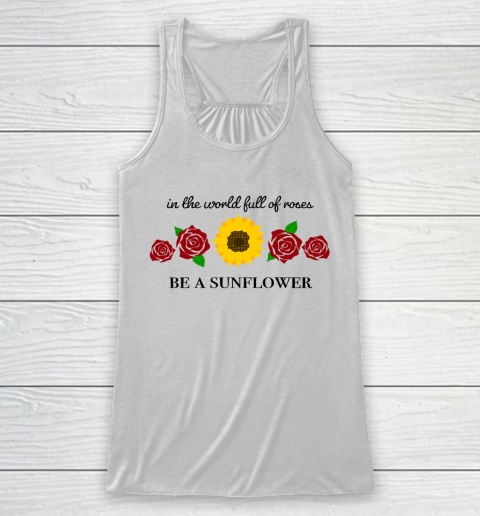In The World Full Of Roses Be A Sunflower Autism Awareness Racerback Tank