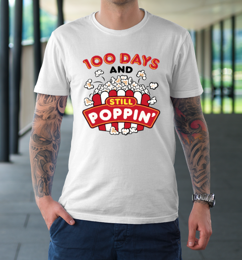 100 Days of School Popcorn Teacher Student Still Poppin T-Shirt