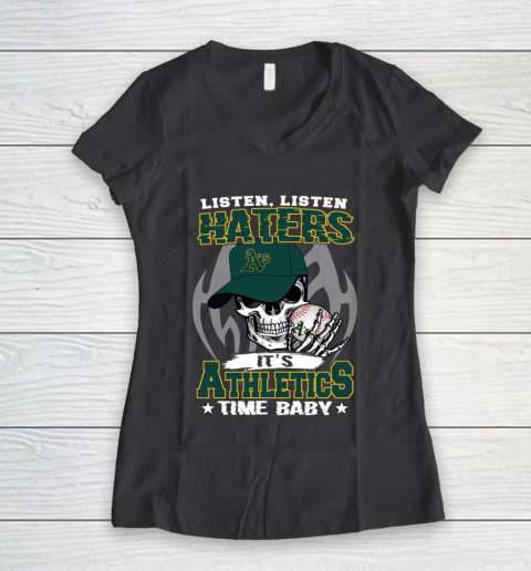 Listen Haters It is ATHLETICS Time Baby MLB Women's V-Neck T-Shirt 6