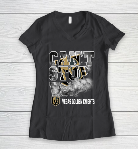 NHL Vegas Golden Knights Hockey Can't Stop Vs Women's V-Neck T-Shirt 6